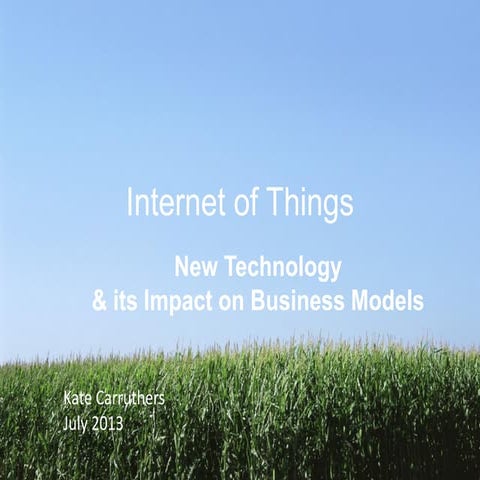 Internet of things: New Technology and its Impact on Business Models