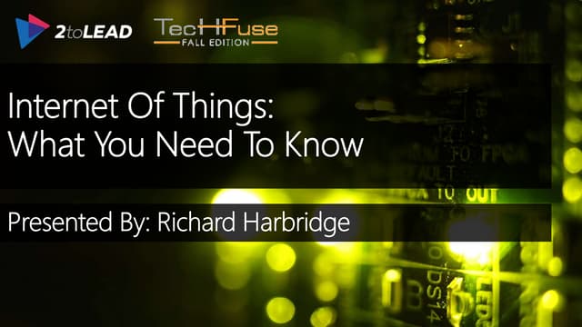 Internet Of Things What You Need To Know - TechFuse
