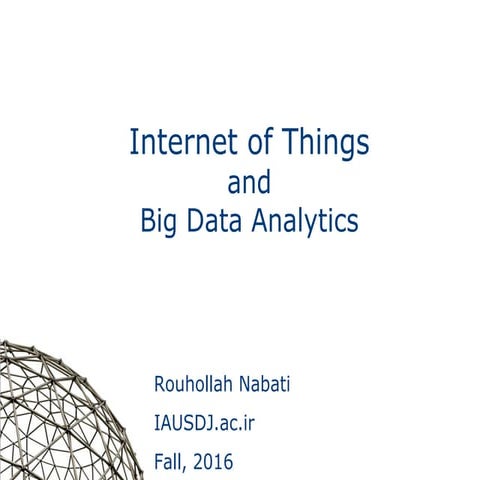 Internet of things (IoT) and big data- r.nabati