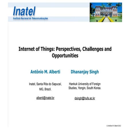 Internet of Things: Perspectives, Challenges and Opportunities