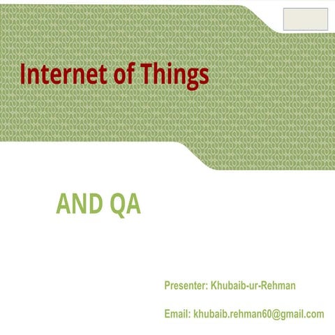 Internet of Things and Quality Assurance