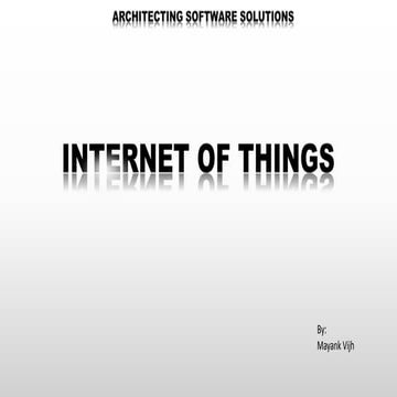 Internet of things - Introduction and Variations (Architecture)