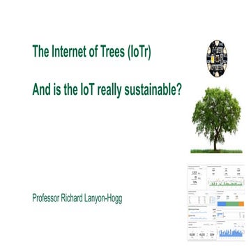 The Internet of Trees (IoTr) and is the IoT really sustainable? | PDF