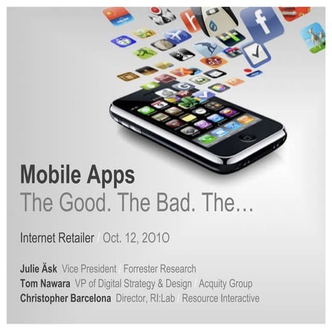 Mobile apps: The good, the bad, the …