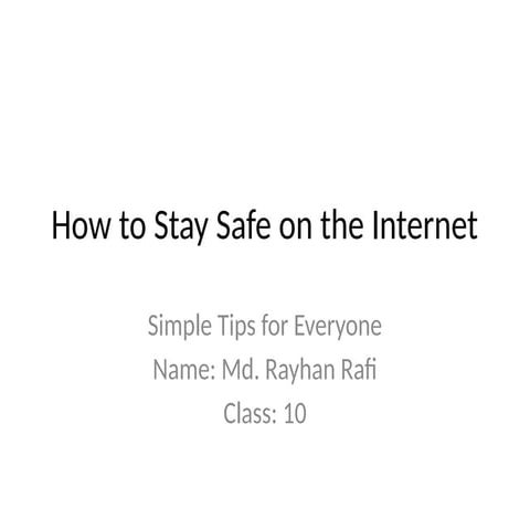 internet_safety_presentation_rafi.pptxinternet_safety_presentation_rafi.pptxi...