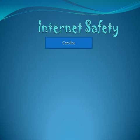 Internet Saftey Final