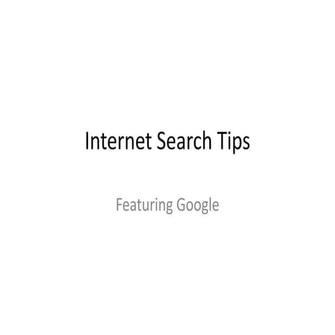 Internet Search Tips featuring Google