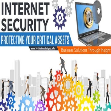Internet Security - Protecting your critical assets