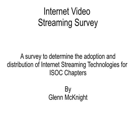 Internet streaming survey isoc