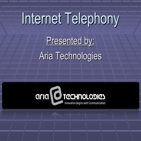   Internet Telephony by Aria technologies