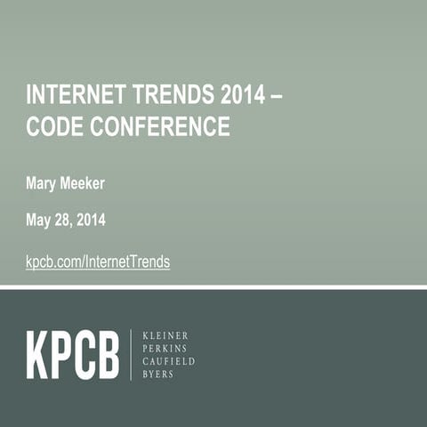 Internet Trends 2014 - Redesigned | PDF