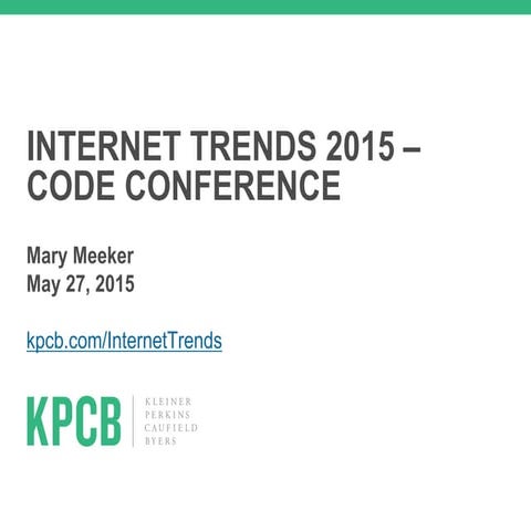 Mary Meeker’s 2015 Internet Trends 