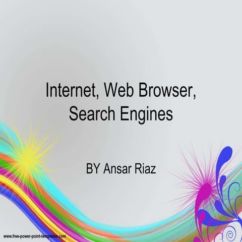 Internet, web browser, search engines