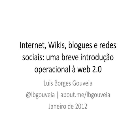 Internet, Wikis, blogues e redes sociais