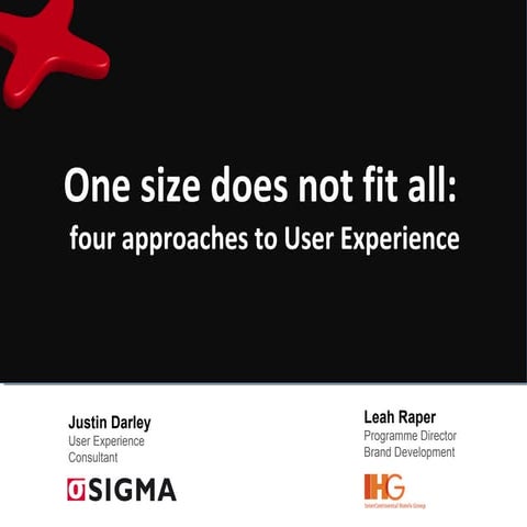 Internet world - Four approaches to User Experience and how they helped IHG a...
