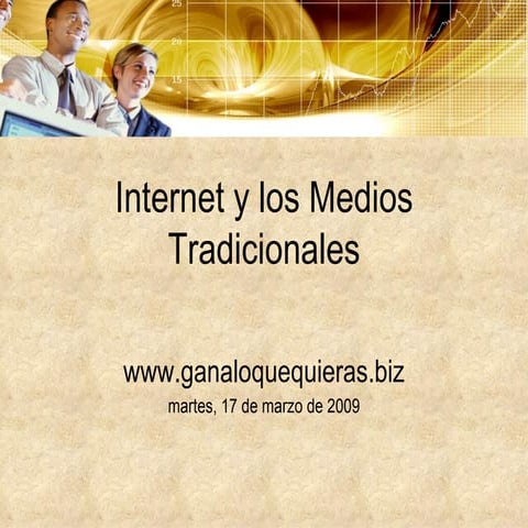 Internet Y Los Medios Tradicionales