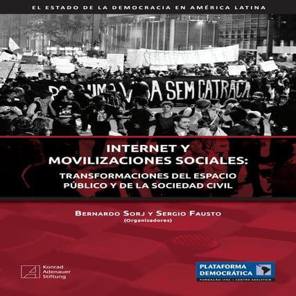 Internet y movilizaciones sociales transformaciones del espacio público y de ...