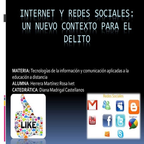 Internet y redes sociales  un nuevo contexto para el delito