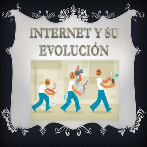 Internet y su evolución
