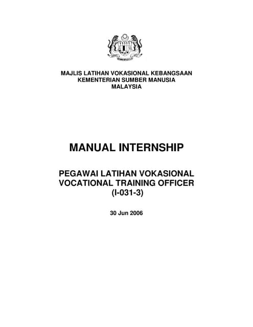 MANUAL INTERNSHIP PEGAWAI LATIHAN VOKASIONAL VOCATIONAL TRAINING OFFICER