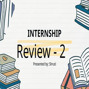Internship review2 ki ppt hai for best delivery.pptx