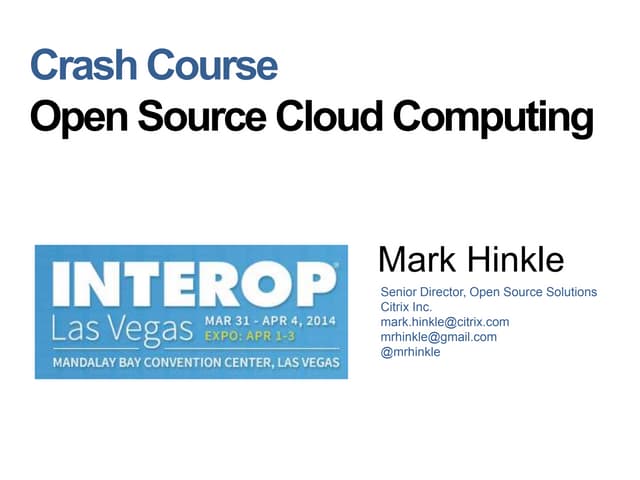 Interop - Crash Course In Open Source Cloud Computing