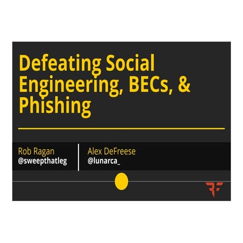 Interop 2017 - Defeating Social Engineering, BEC, and Phishing