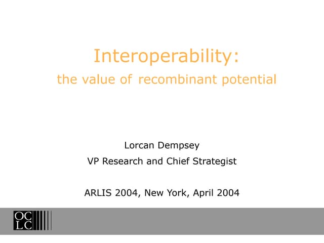 interoperability: the value of recombinant potential