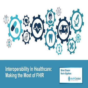Interoperability in Healthcare: Making the Most of FHIR