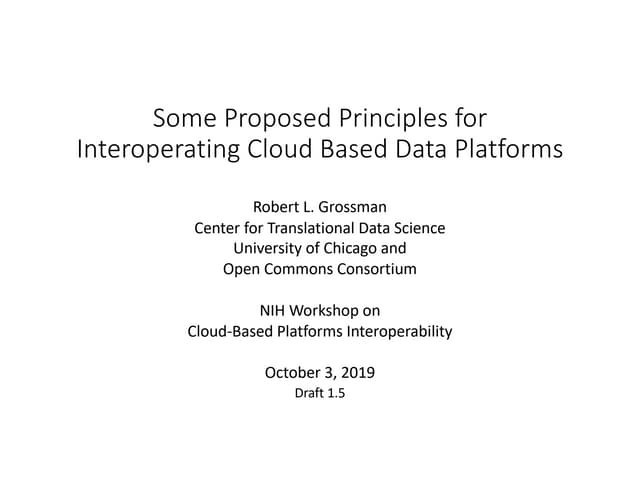 Some Proposed Principles for Interoperating Cloud Based Data Platforms