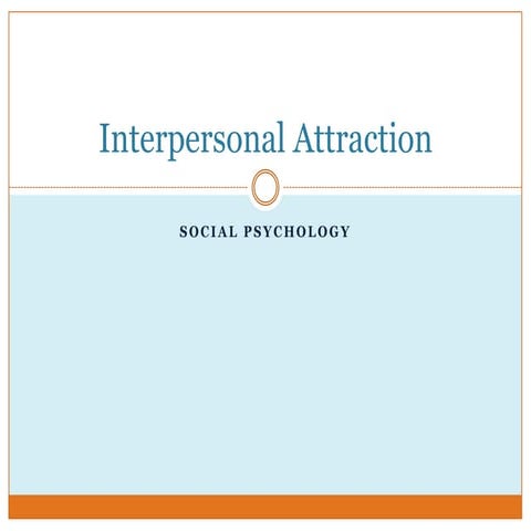 Interpersonal Attraction