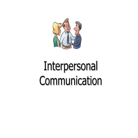 Interpersonal Communication