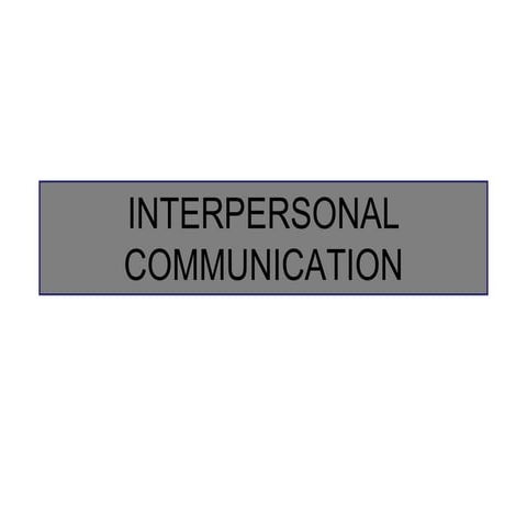 Interpersonal communication