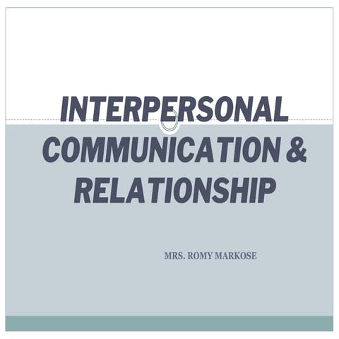 Interpersonal communication & relationship.pptx