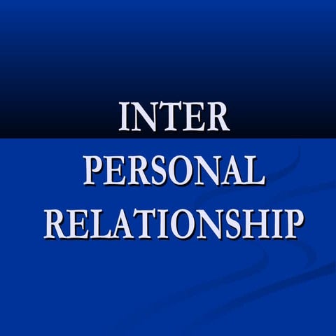 Interpersonal relationship