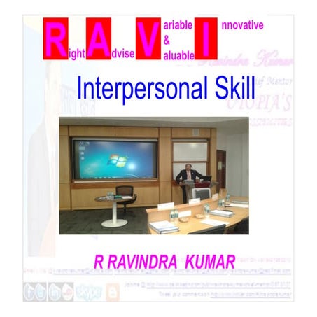 Inter personal skill. COMMUNICATION