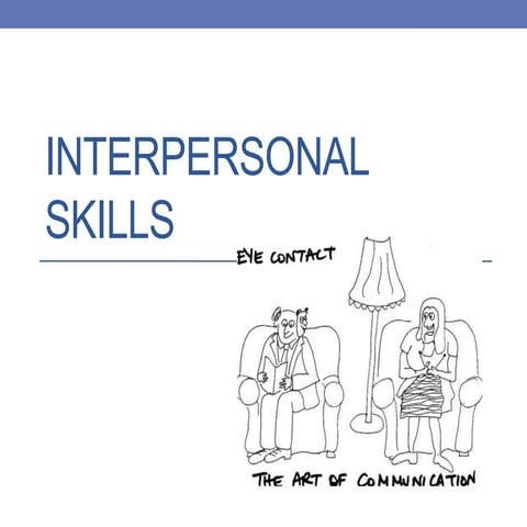 Interpersonal skills