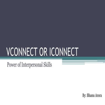 VCONNECT OR ICONNECT: Power of Interpersonal Skills