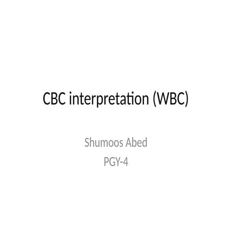 interpretation-of-CBC WBCLYPHMCVHGB.pptx