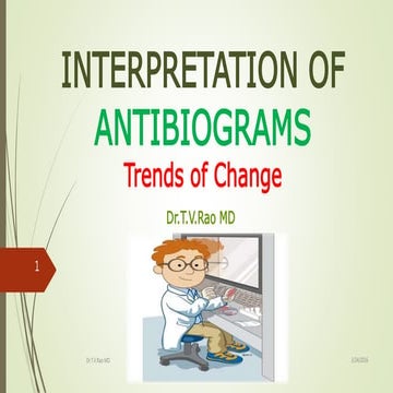 INTERPRETATION OF ANTIBIOGRAMSTrends of Change  