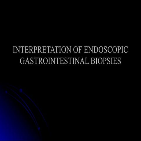 Interpretation of endoscopic gastrointestinal biopsy