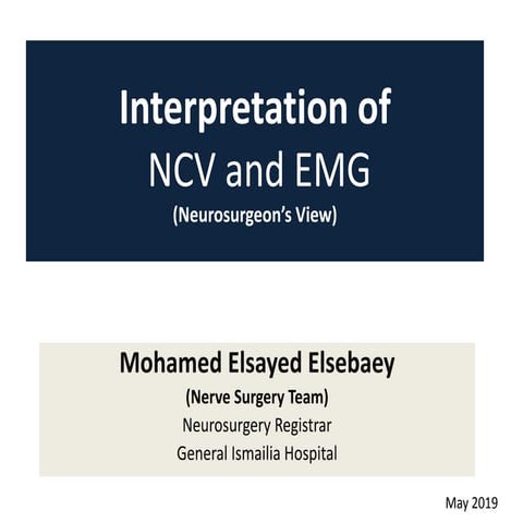 Interpretation of NCS and EMG 