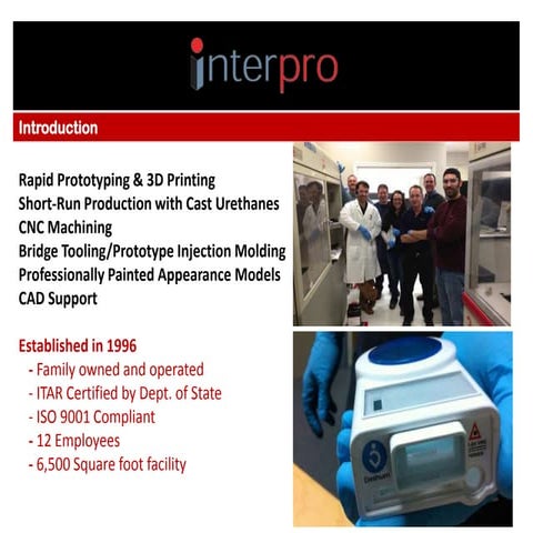 Interpro: 3D printing, additive manufacturing, rapid prototyping and low-volu...