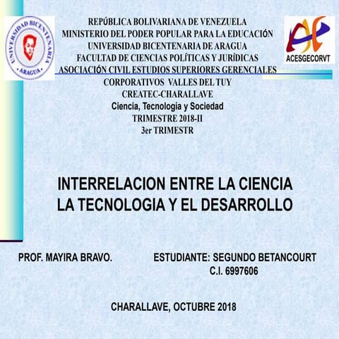 Interrelacion entre la ciencia la tecnologia y el desarrollo