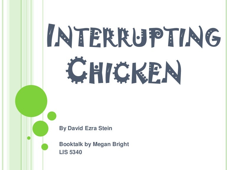 Interrupting Chicken
