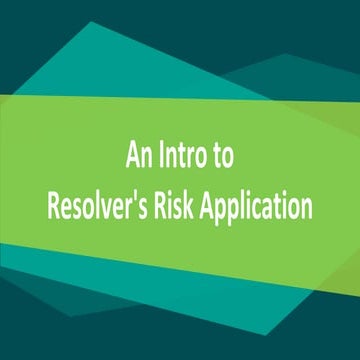 An Intro to Resolver's Risk Application