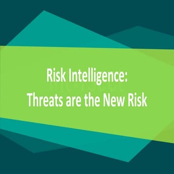 Risk Intelligence: Threats are the New Risk