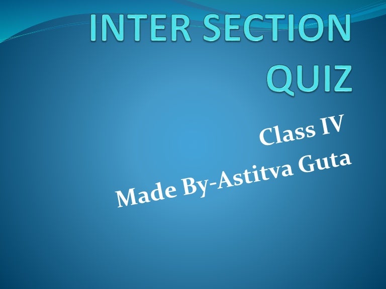 Inter Section Quiz Class 4
