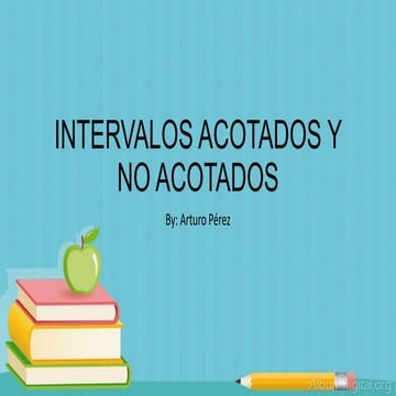 Intervalos acotados y no acotados