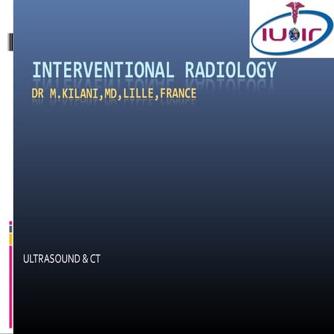 Interventional radiology1 | PPT